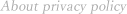 About privacy policy